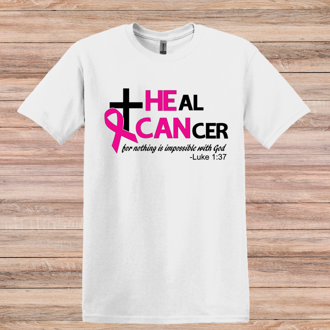 HE CAN Heal Cancer Tee