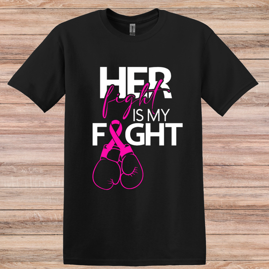 Her Fight is My Fight Tee